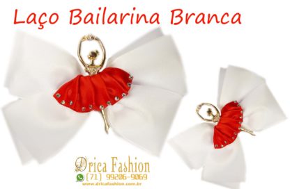 Laços Drica Fashion