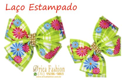 Laços Drica Fashion