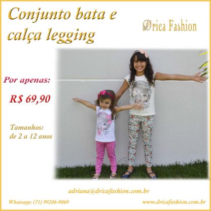 Conjunto Infantil Bata e Calça Legging DricaFashion Salvador