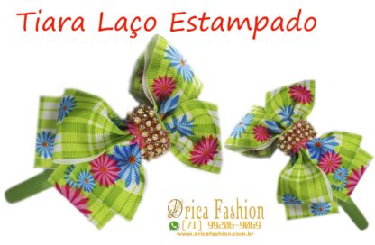 Laços Drica Fashion